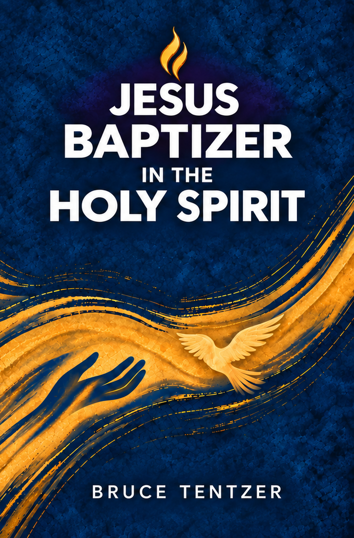 Locked front cover: Jesus, Baptizer in the Holy Spirit, by Bruce Tentzer